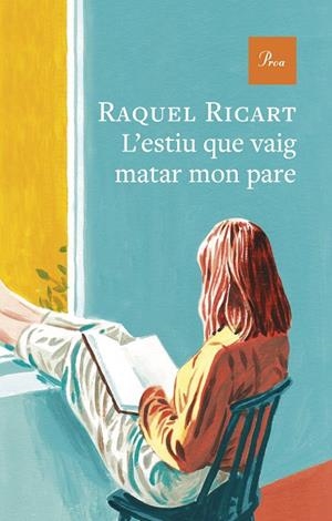 L'ESTIU QUE VAIG MATAR MON PARE | 9791388369179 | RAQUEL RICART