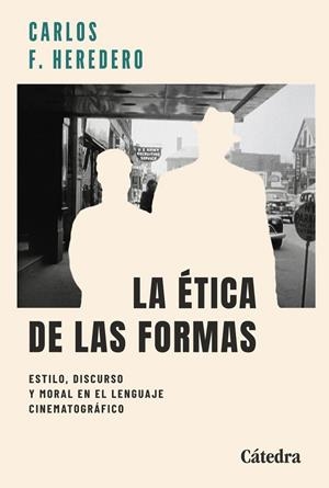 LA ÉTICA DE LAS FORMAS | 9788437650432 | HEREDERO, CARLOS F.