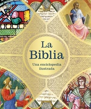 LA BIBLIA: UNA ENCICLOPEDIA ILUSTRADA | 9780241837702 | DK