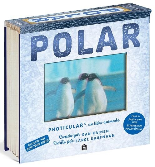 POLAR: UN LIBRO ANIMADO EN PHOTICULAR | 9791259577818 | KAINEN, DAN/KAUFMANN, CAROL