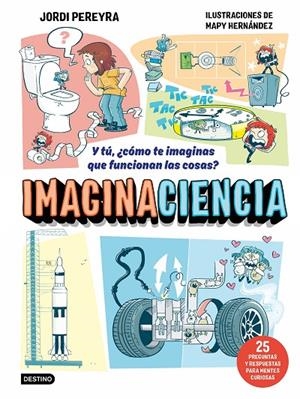 IMAGINACIENCIA | 9788408326403 | PEREYRA, JORDI/HERNÁNDEZ, MAPY