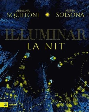 IL·LUMINAR LA NIT | 9791388269172 | SQUILLONI, ARIANNA/SOLSONA, NURIA