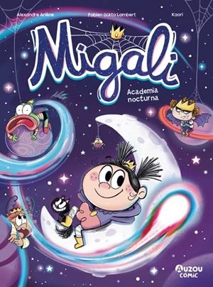 MIGALI 6. ACADEMIA NOCTURNA | 9791039583435 | OCKTO LAMBERT, FABIEN/ARLÈNE, ALEXANDRE