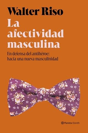 LA AFECTIVIDAD MASCULINA | 9788408325246 | RISO, WALTER