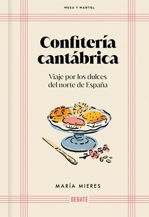 CONFITERÍA CANTÁBRICA (MESA Y MANTEL) | 9791388092039 | MIERES, MARÍA
