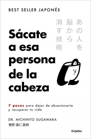 SÁCATE A ESA PERSONA DE LA CABEZA | 9788425373121 | SUGAWARA, MICHIHITO
