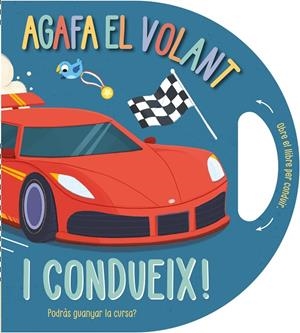 AGAFA EL VOLANT… I CONDUEIX! | 9791387728458 | CAMPLING, HANNAH/RIMMINGTON, NATASHA