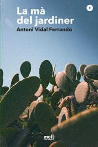 LA MÀ DEL JARDINER | 9788427322271 | VIDAL FERRANDO, ANTONI