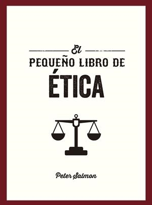 EL PEQUEÑO LIBRO DE ÉTICA | 9791388177071 | SALMON, PETER