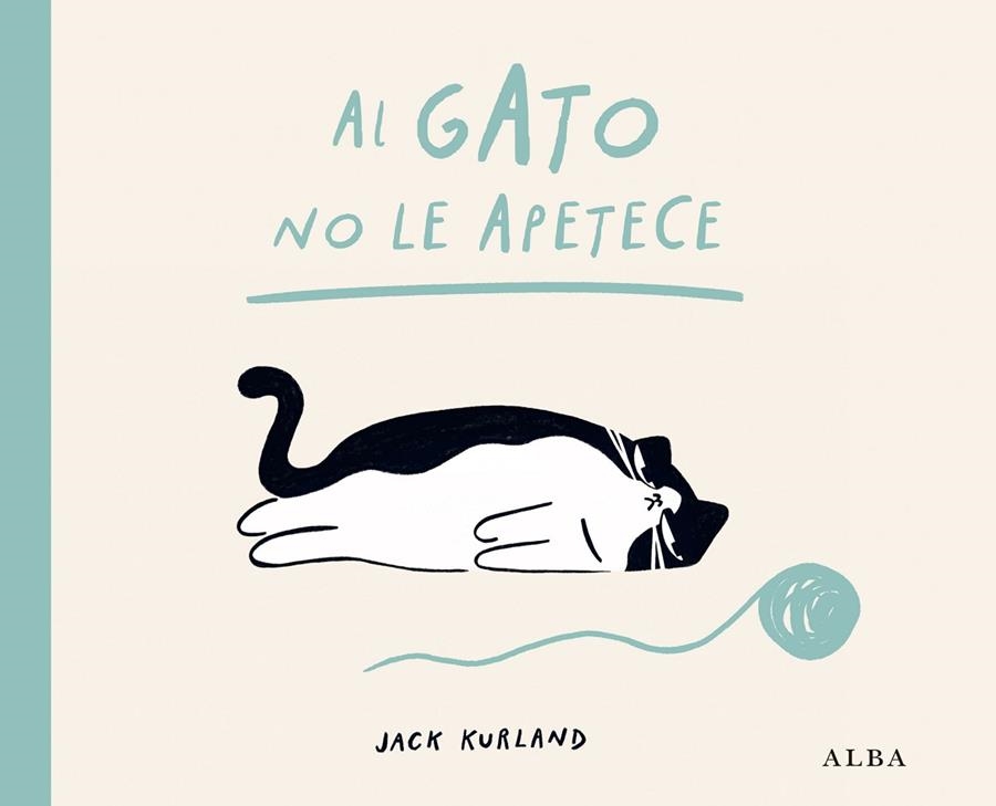 AL GATO NO LE APETECE | 9788411783040 | KURLAND, JACK
