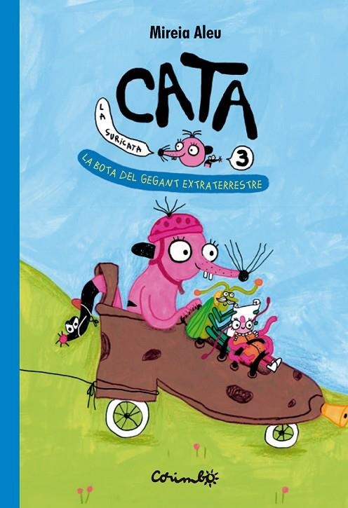 CATA LA SURICATA. LA BOTA DEL GEGANT EXTRATERRESTRE VOL.3 | 9788484707059 | ALEU, MIREIA