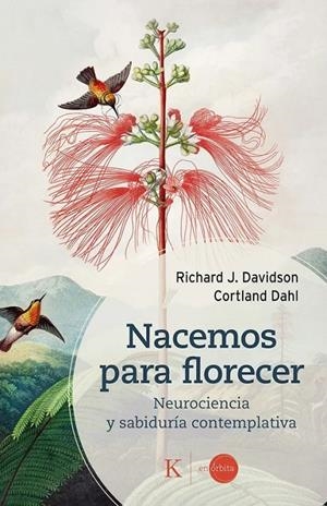 NACEMOS PARA FLORECER | 9788411214797 | DAVIDSON, RICHARD J./DAHL, CORTLAND