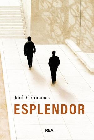 ESPLENDOR | 9788411329880 | COROMINAS, JORDI