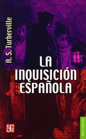 INQUISICIÓN ESPAÑOLA, LA | 9789681606985 | TURBERVILLE, A. S.