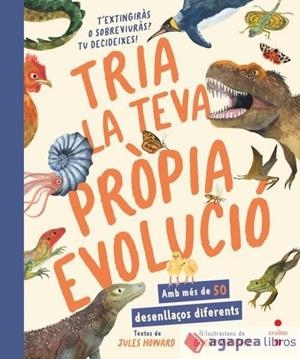TRIA LA TEVA PRÒPIA EVOLUCIÓ | 9788466160278 | HOWARD, JULES