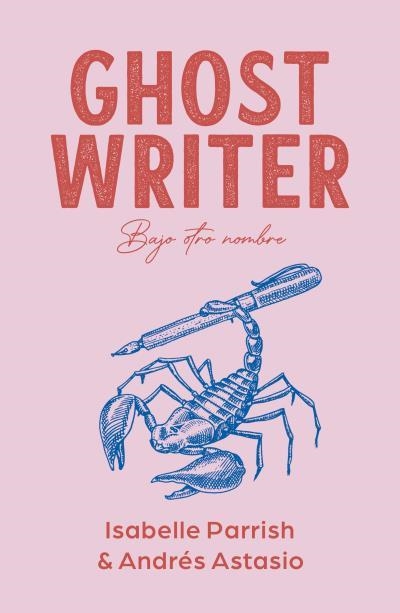 GHOSTWRITER | 9788410391789 | ASTASIO, ANDRÉS/PARRISH, ISABELLE