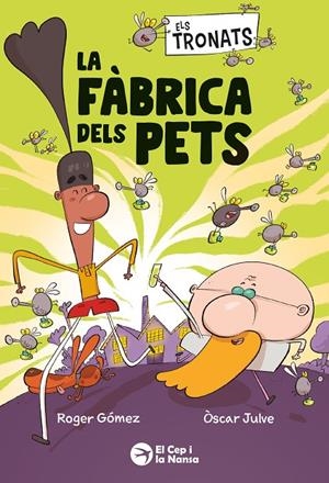 ELS TRONATS: LA FÀBRICA DELS PETS | 9791387876241 | GÓMEZ, ROGER