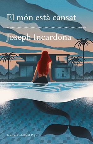 EL MÓN ESTÀ CANSAT | 9788417353766 | INCARDONA, JOSEPH