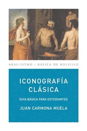 ICONOGRAFÍA CLÁSICA | 9788446029397 | CARMONA MUELA, JUAN