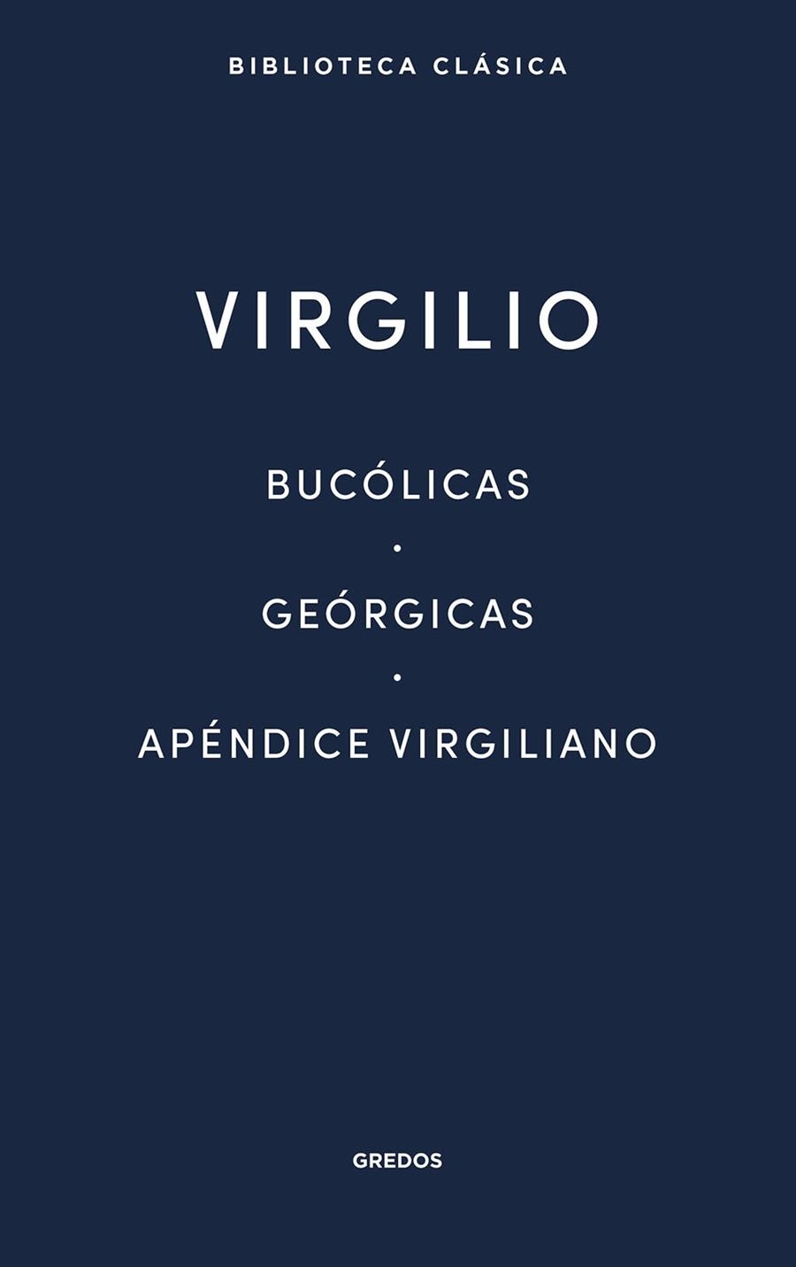 BUCÓLICAS - GEÓRGICAS - APÉNDICE VIRGILIANO | 9791387896331 | VIRGILIO