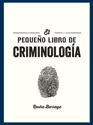 EL PEQUEÑO LIBRO DE CRIMINOLOGÍA | 9791388177057 | BARRAGE, RASHA