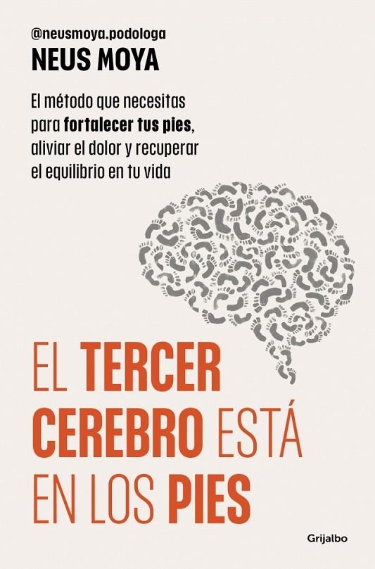 EL TERCER CEREBRO ESTÁ EN LOS PIES | 9788425373893 | MOYA (@NEUSMOYA_PODOLOGA), NEUS