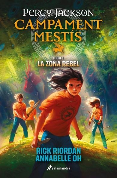CAMPAMENT MESTÍS 1 - LA ZONA REBEL | 9788419868473 | RIORDAN, RICK/OH, ANNABELLE