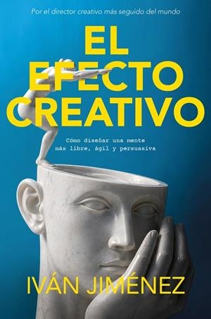 EL EFECTO CREATIVO | 9788466685139 | JIMÉNEZ, IVÁN