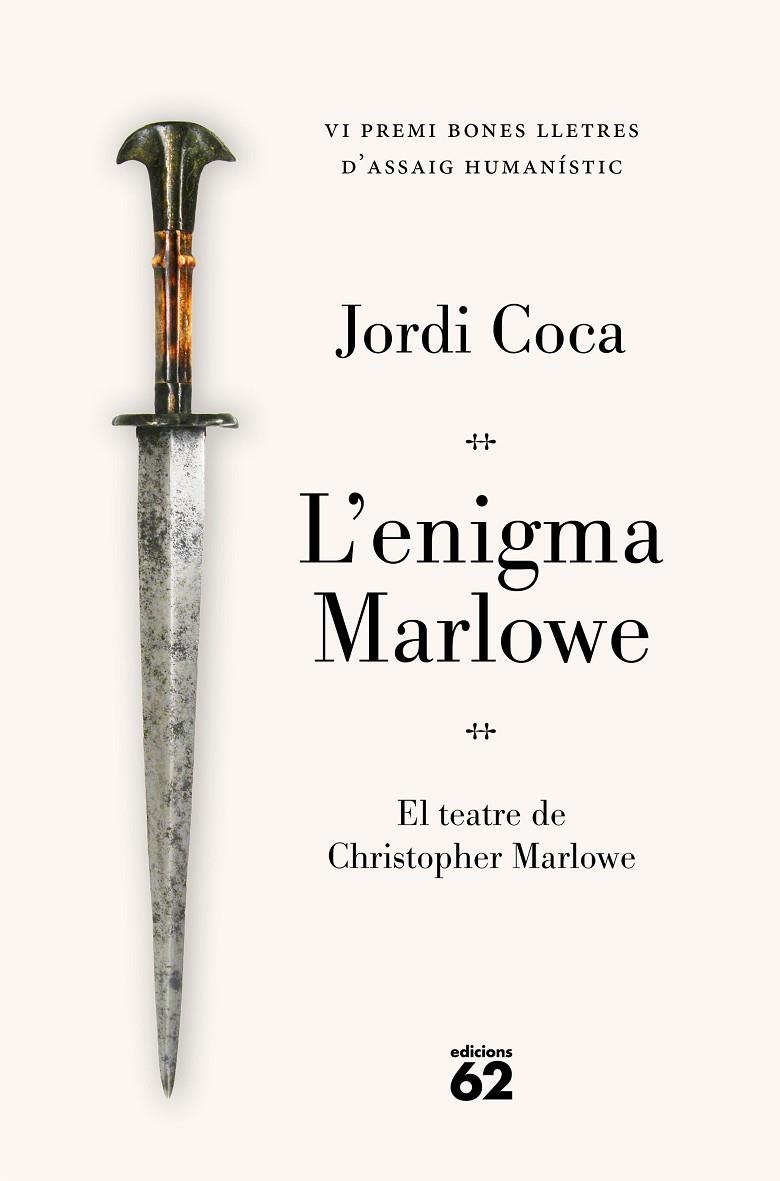 L'ENIGMA MARLOWE. PREMI BONES LLETRES D'ASSAIG HUMANÍSTIC 2026 | 9788429783841 | COCA, JORDI