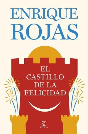 EL CASTILLO DE LA FELICIDAD | 9788467081480 | ROJAS, ENRIQUE