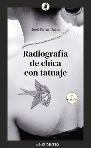 RADIOGRAFÍA DE CHICA CON TATUAJE | 9788424678982 | SIERRA I FABRA, JORDI