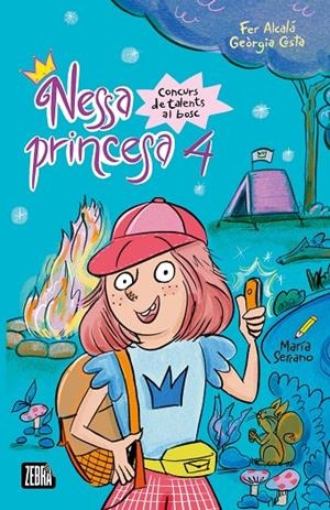 NESSA PRINCESA 4. CONCURS DE TALENTS AL BOSC | 9791387847470 | FER ALCALÁ/GEÒRGIA COSTA