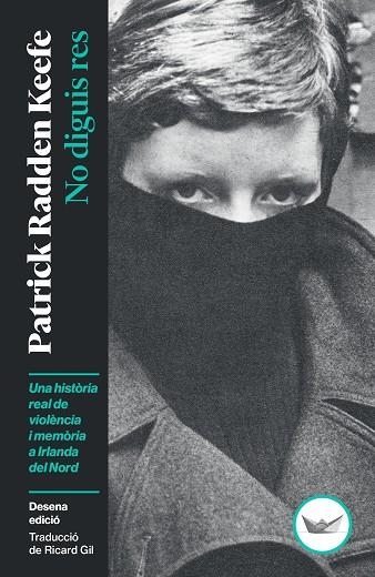NO DIGUIS RES | 9791387726492 | RADDEN KEEFE, PATRICK