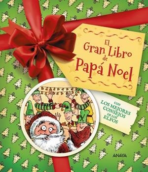 EL GRAN LIBRO DE PAPÁ NOEL. CON LOS MEJORES CONSEJOS DE LOS ELFOS | 9788414359907 | EDGE, CHRISTOPHER
