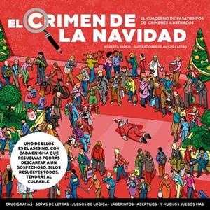 EL CRIMEN DE LA NAVIDAD. EL CUADERNO DE PASATIEMPOS DE CRÍMENES ILUSTRADOS | 9788401040740 | GARCÍA, MODESTO