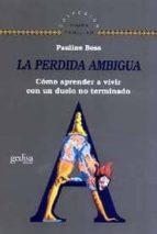 PERDIDA AMBIGUA, LA | 9788474328462 | BOSS, PAULINE